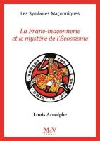 107.La franc-maçonnerie et le mystère de l'Ecossisme