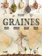 Graines - Tous les savoirs, toutes les histoires, tous les pouvoirs, tous les espoirs