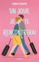 Un jour, je te rencontrerai - Poche 