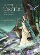 La voie de la sorcière - Spiritualité et empowerment