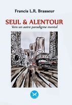 Seul et alentours - Vers un autre paradygme mental