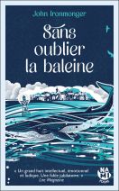 Sans oublier la baleine 