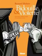 Bidouille & Violette - Chronique mélancomique d'un premier amour - Album