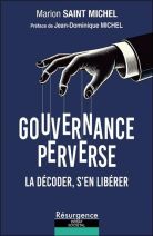 Gouvernance perverse - La décoder, s'en libérer