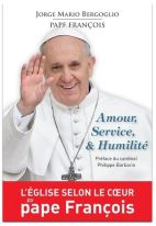 Amour, service & humilité - Exercices spirituels donnés à ses frères évêques à la manière de saint Ignace de Loyola 