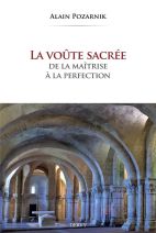 La voûte sacrée - De la maîtrise à la perfection